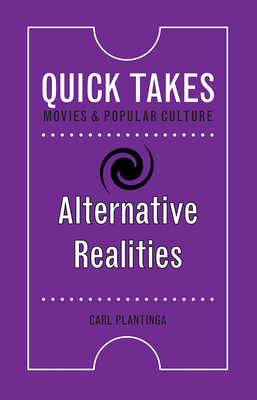 Alternative Realities by Carl Plantinga