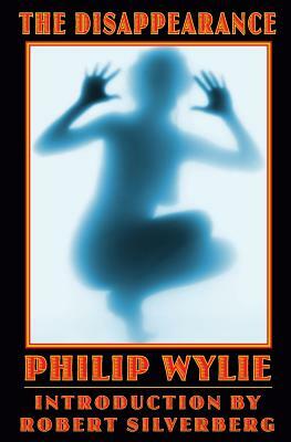 The Disappearance by Philip Wylie