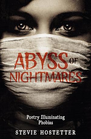 Abyss of Nightmares by Stevie Hostetter