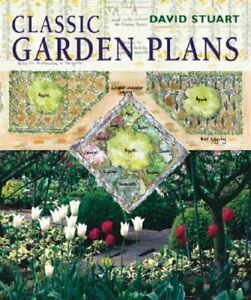 Classic Garden Plans by David Stuart