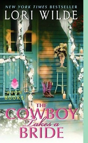 The Cowboy Takes a Bride by Lori Wilde