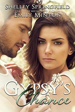 Gypsy's Chance by Shelley Springfield, Emily Minton