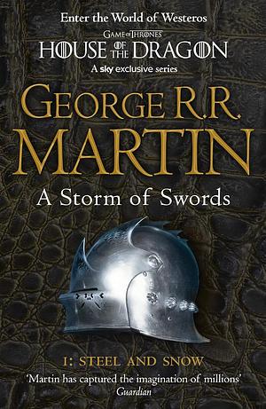 A Storm of Swords: Steel and Snow by George R.R. Martin