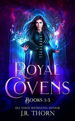 Royal Covens by J.R. Thorn