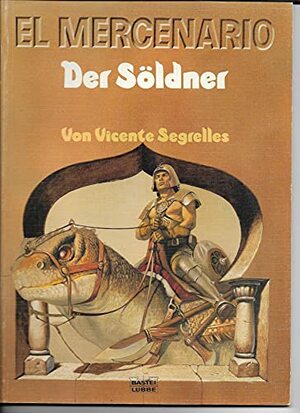 Der Söldner by Vicente Segrelles