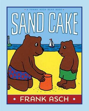 Sand Cake by Frank Asch