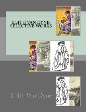 Edith Van Dyne: selective works by Edith Van Dyne