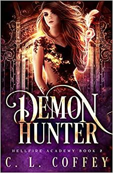 Demon Hunter by C.L. Coffey