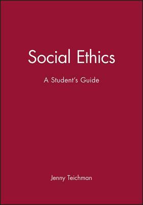 Social Ethics by Jenny Teichman