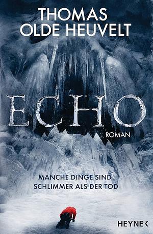 Echo by Thomas Olde Heuvelt