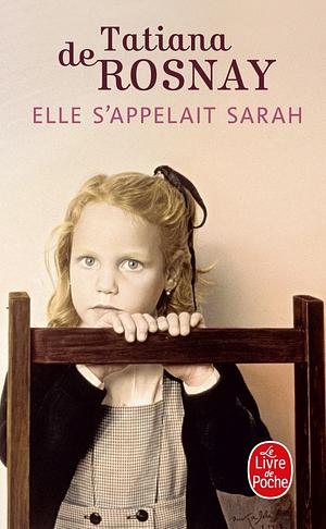 Elle S'Aappelait Sarah by Tatiana de Rosnay