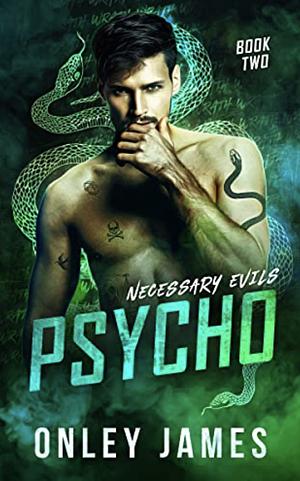 Psycho  by Onley James