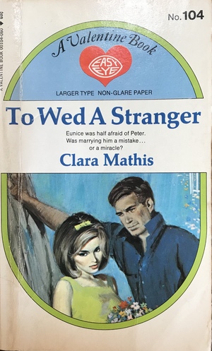To Wed A Stranger by Clara Mathis