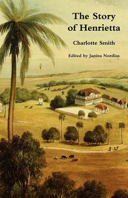 The Story of Henrietta by Charlotte Smith