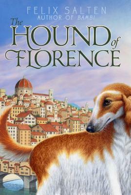 The Hound of Florence by Felix Salten
