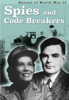 Spies and Code Breakers by Claire Throp