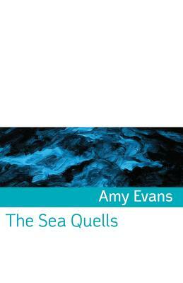 The Sea Quells by Amy Evans