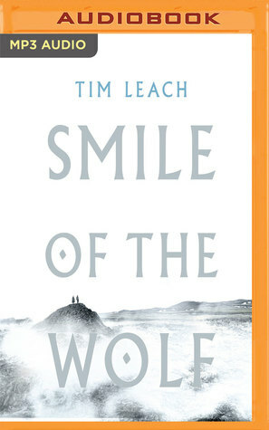 Smile of the Wolf by Tim Leach, Leighton Pugh