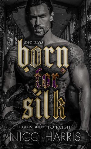 Born for Silk by Nicci Harris