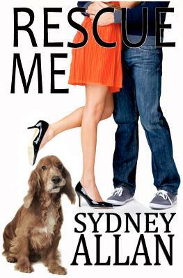 Rescue Me by Sydney Allan