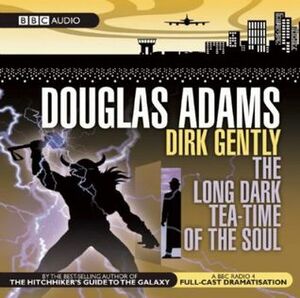Dirk Gently: The Long Dark Tea-Time Of The Soul: A BBC Radio Full-Cast Dramatization by Douglas Adams, Harry Enfield