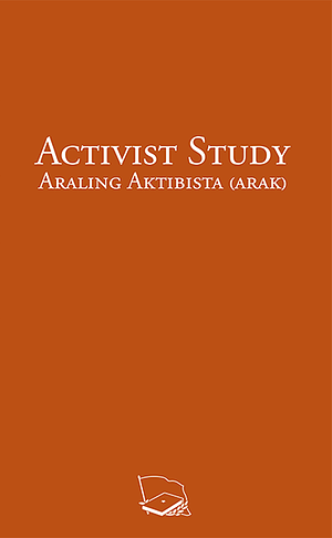 Activist Study – Araling Aktibista by Communist Party of the Philippines Education Department, Communist Party of the Philippines Education Department