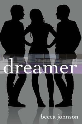 Dreamer by Becca Johnson