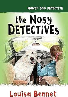 The Nosy Detectives by Louisa Bennet