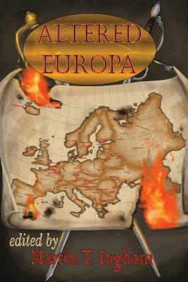 Altered Europa by Dan Gainor, William Rade, Sam Kepfield