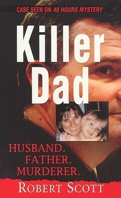 Killer Dad by Robert Scott