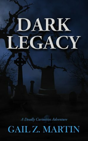 Dark Legacy by Gail Z. Martin