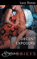 Decent Exposure by Lacy Danes