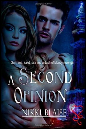 A Second Opinion by Nikki Blaise