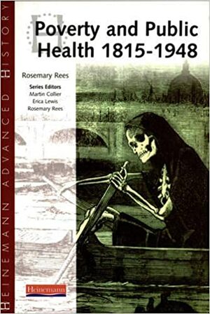 Poverty and Public Health: 1815-1914 by Rosemary Rees