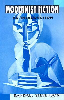 Modernist Fiction: An Introduction by Randall Stevenson