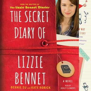 The Secret Diary of Lizzie Bennet by Bernie Su, Kate Rorick