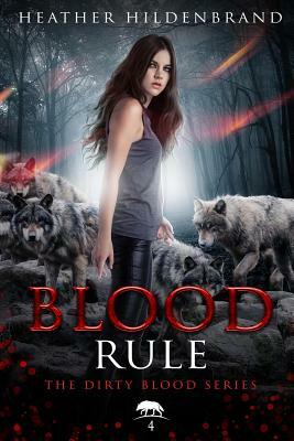 Blood Rule by Heather Hildenbrand