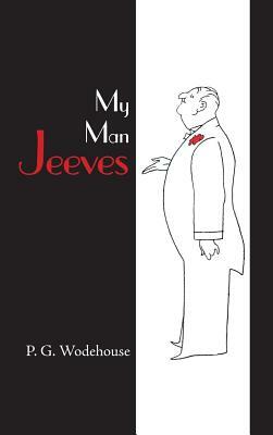 My Man Jeeves by P.G. Wodehouse