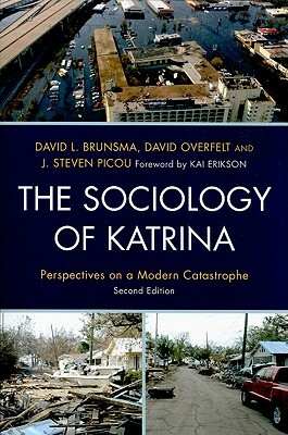The Sociology of Katrina: Perspectives on a Modern Catastrophe by 