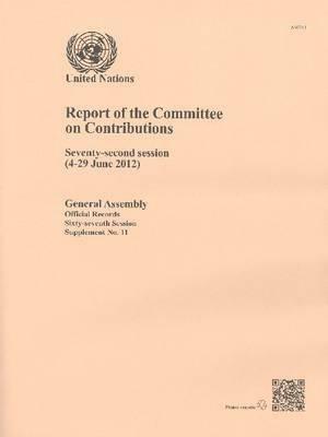 Report of the Committee on Contributions: Seventy-Second Session (4-29 June 2012) by 