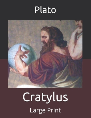 Cratylus: Large Print by 