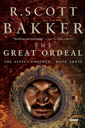 The Great Ordeal by R. Scott Bakker