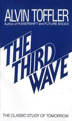 The Third Wave: The Classic Study of Tomorrow by Alvin Toffler