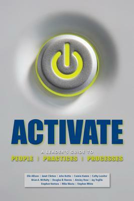 Activate: A Leader's Guide to People, Practices, and Processes by Elle Allison, Janet Clinton, John Hattie