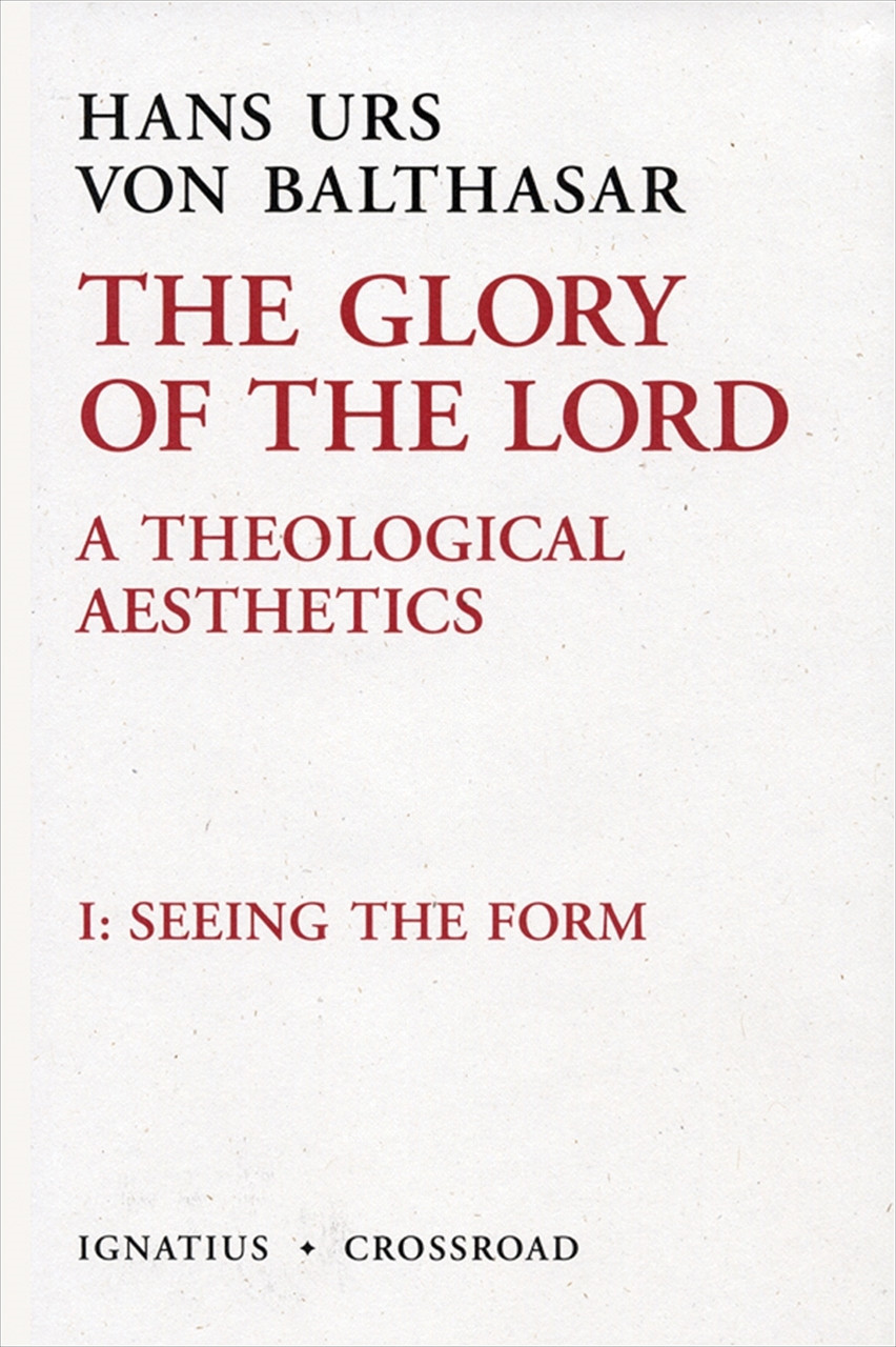 Seeing the Form by Hans Urs von Balthasar | The StoryGraph