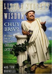 Little Nuggets of Wisdom by Chuy Bravo