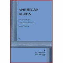 American Blues: Five One Act Plays by Tennessee Williams