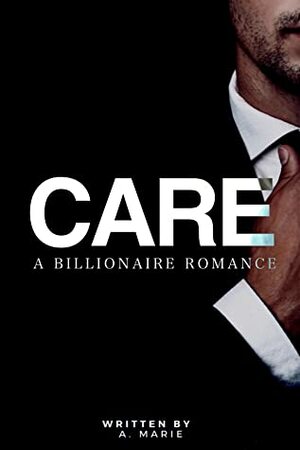 Care by A. Marie