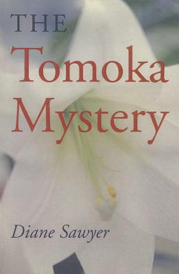 Tomoka Mystery, The by Diane Sawyer