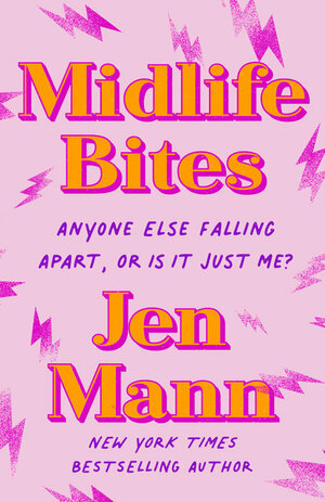 Midlife Bites: Anyone Else Falling Apart, Or Is It Just Me? by Jen Mann